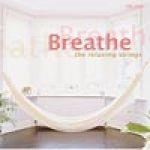 鬆一口氣！紓解心情的弦樂名曲集 <br> Breathe-The Relaxing Strings